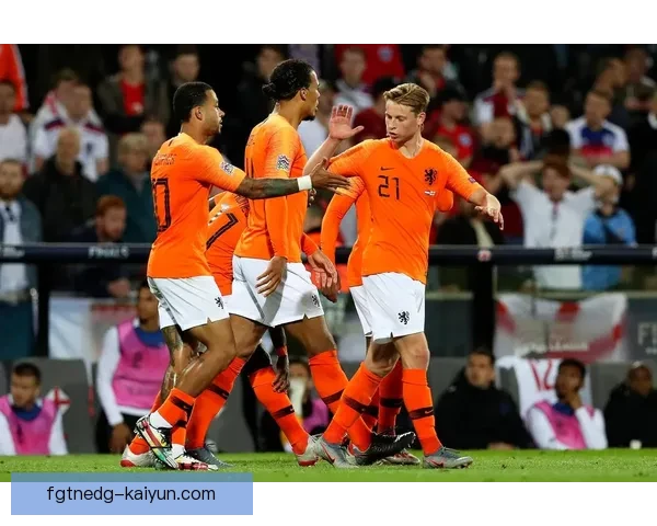 荷兰在欧洲杯预选赛中的表现稳定，目标冲击决赛圈资格